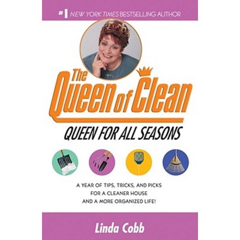 A Queen for All Seasons: A Year of Tips Tricks and Picks for a Cleaner House and a More Organized Life! Paperback, Pocket Books