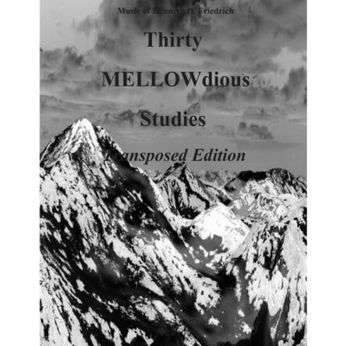 Thirty Mellow-Dious Studies Vol. 1-Saxophone Version Paperback, Createspace Independent Publishing Platform