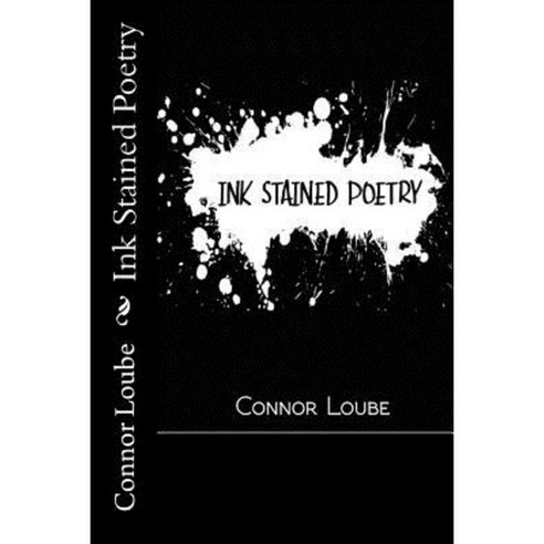 Ink Stained Poetry Paperback, Createspace Independent Publishing ...