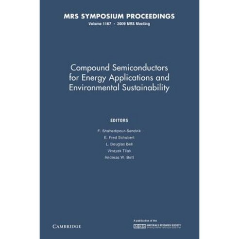 Compound Semiconductors for Energy Applications and Environmental Sustainability:Volume 1167, Cambridge University Press