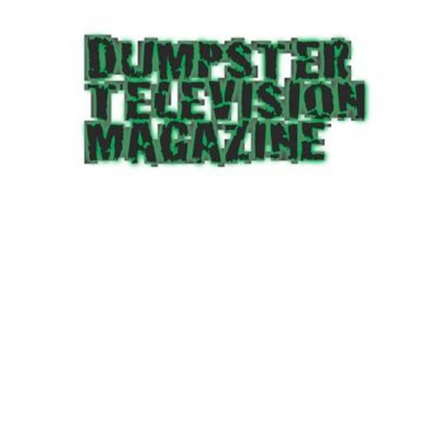 Dumpster Television Magazine #7: Mile High City 2015 Paperback, Createspace Independent Publishing Platform
