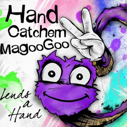 Hand Catchem Magoogoo Lends a Hand Paperback, Createspace Independent Publishing Platform