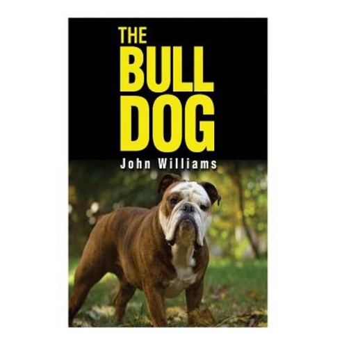 The Bulldog Paperback, Createspace Independent Publishing Platform