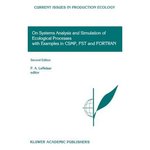 On Systems Analysis and Simulation of Ecological Processes with Examples in Csmp Fst and FORTRAN Hardcover, Springer