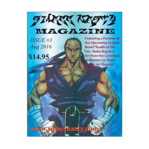 Smacc Nasty Magazine Issue 3 Paperback, Createspace Independent Publishing Platform