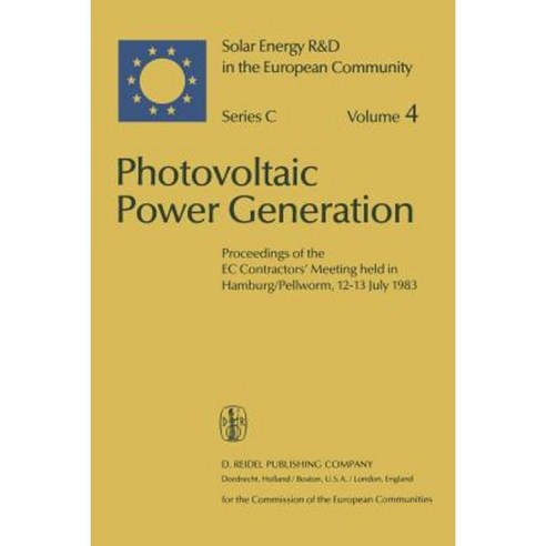 Photovoltaic Power Generation: Proceedings of the EC Contractors'' Meeting Held in Hamburg/Pellworm 12-13 July 1983 Paperback, Springer