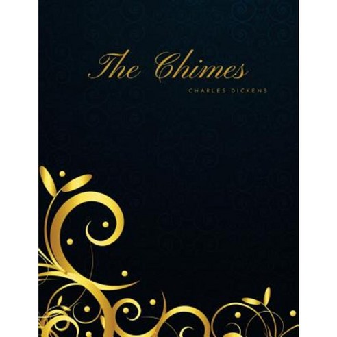The Chimes: Freedomread Classic Book Paperback, Createspace Independent Publishing Platform