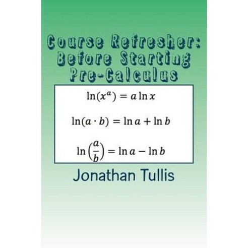 Course Refresher: Pre-Calculus Paperback, Createspace Independent Publishing Platform