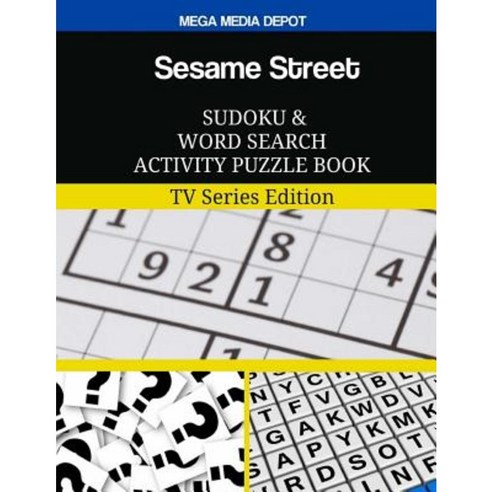Sesame Street Sudoku and Word Search Activity Puzzle Book: TV Series Edition Paperback, Createspace Independent Publishing Platform
