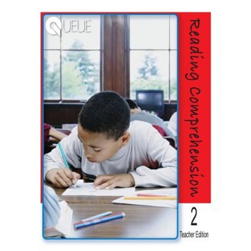 Queue Reading Comprehension Grade 2 Teacher Edition Paperback, Createspace Independent Publishing Platform