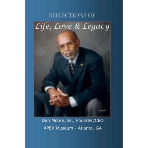 Reflections of Love Life & Legacy Paperback, Createspace Independent Publishing Platform