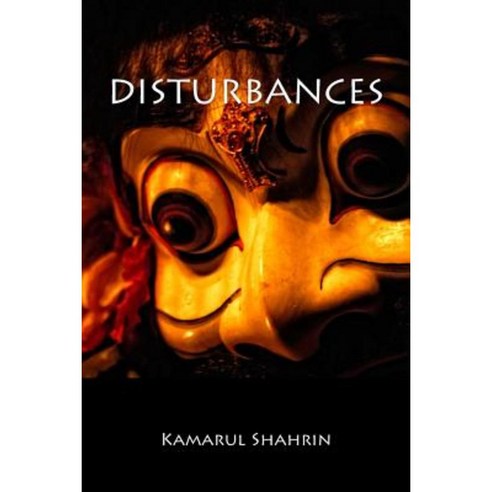 Disturbances Paperback, Createspace Independent Publishing Platform