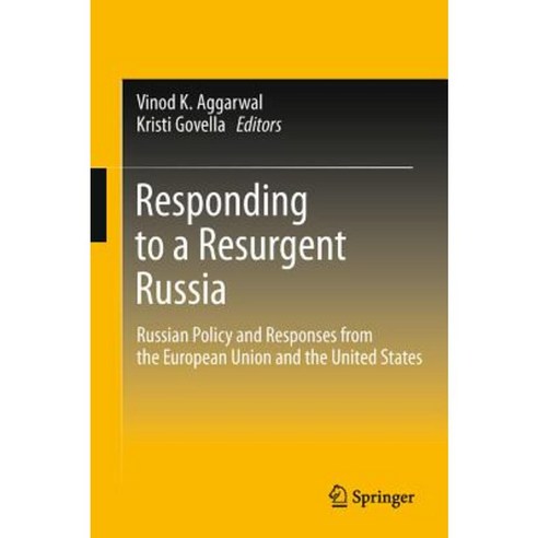 Responding to a Resurgent Russia: Russian Policy and Responses from the European Union and the United States Hardcover, Springer