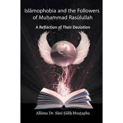 Isl&#257;mophobia and the Followers of Mu&#7717;ammad Ras&#363;lullah Paperback, Strategic Book Publishing & Rights Agency, LL
