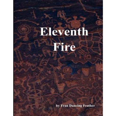 Eleventh Fire Paperback, Createspace Independent Publishing Platform