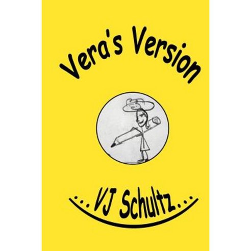 Vera''s Version: Humor Circa 1990s Paperback, Createspace Independent Publishing Platform