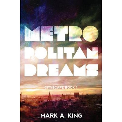 Metropolitan Dreams Paperback, Createspace Independent Publishing Platform
