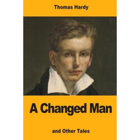A Changed Man: And Other Tales Paperback, Createspace Independent Publishing Platform