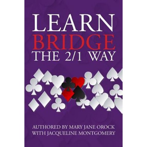 Learn Bridge the 2/1 Way Paperback, Createspace Independent Publishing Platform