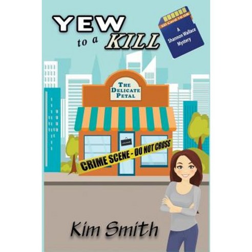 Yew to a Kill Paperback, Createspace Independent Publishing Platform