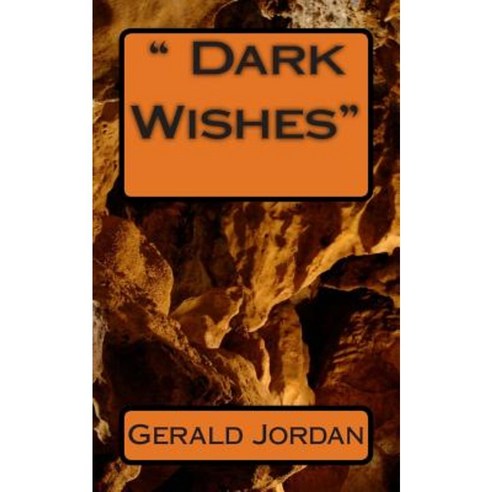 Dark Wishes Paperback, Createspace Independent Publishing Platform