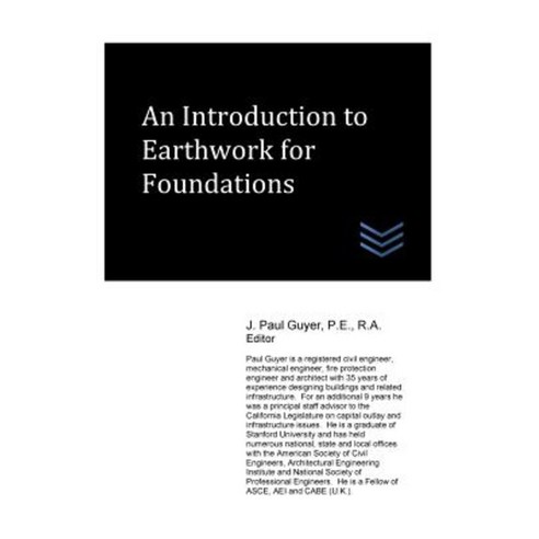 An Introduction to Earthwork for Foundations Paperback, Createspace Independent Publishing Platform