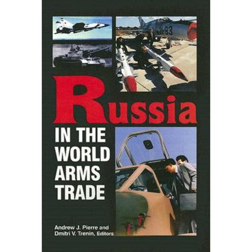 Russia in the World Arms Trade Paperback, Carnegie Endowment for International Peace