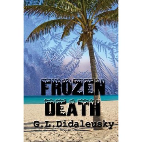 Frozen Death Paperback, Createspace Independent Publishing Platform