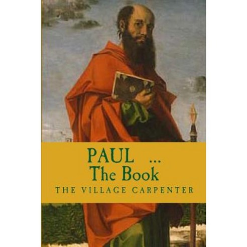Paul the Book Paperback, Createspace Independent Publishing Platform