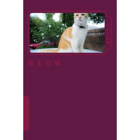 Meow Paperback, Createspace Independent Publishing Platform