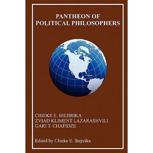 Pantheon of Political Philosophers Paperback, Createspace Independent Publishing Platform