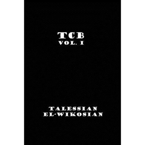 Tcb Vol. I Paperback, Createspace Independent Publishing Platform