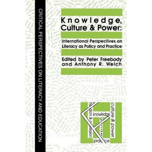 Knowledge Culture and Power: International Perspectives on Literacy as Policy and Practice Paperback, Taylor & Francis