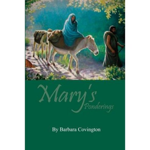 Mary''s Ponderings Paperback, Createspace Independent Publishing Platform