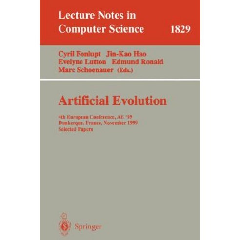 Artificial Evolution: 4th European Conference Ae''99 Dunkerque France November 3-5 1999 Selected Papers Paperback, Springer