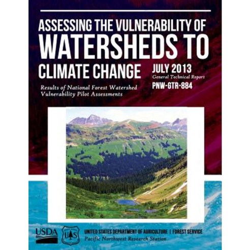 Assessing the Vulnerability of Watersheds to Climate Change Paperback, Createspace Independent Publishing Platform