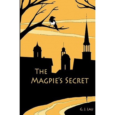 The Magpie''s Secret Paperback, Createspace Independent Publishing Platform