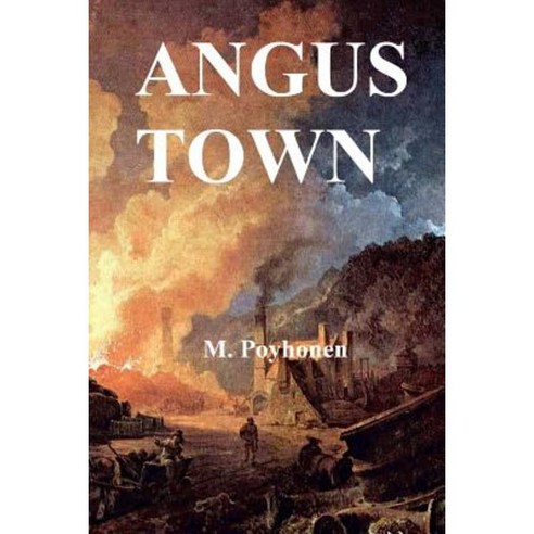 Angus Town: Book Three of Crystals of Empire Paperback, Createspace Independent Publishing Platform