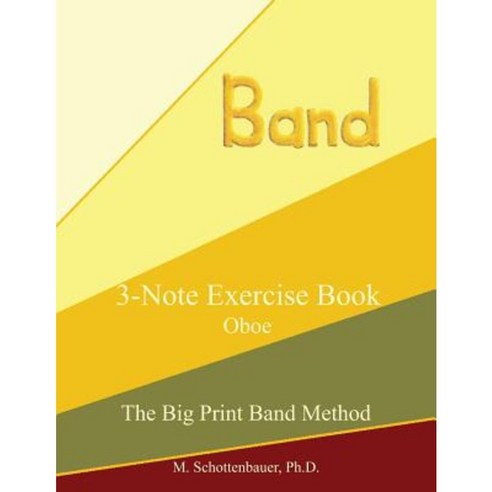 3-Note Exercise Book: Oboe Paperback, Createspace Independent Publishing Platform