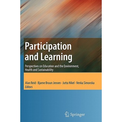 Participation and Learning: Perspectives on Education and the Environment Health and Sustainability Paperback, Springer