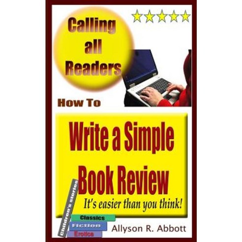 How to Write a Simple Book Review: It''s Easier Than You Think ...