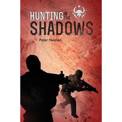 Hunting in the Shadows Paperback, Createspace Independent Publishing Platform