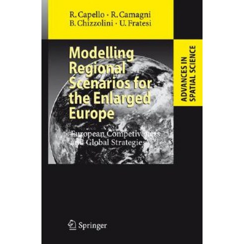Modelling Regional Scenarios for the Enlarged Europe: European Competitiveness and Global Strategies Hardcover, Springer