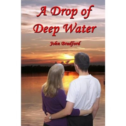 A Drop of Deep Water Paperback, Createspace Independent Publishing Platform