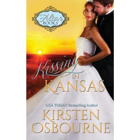 Kissing in Kansas Paperback, Createspace Independent Publishing Platform