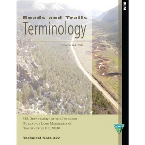 Roads and Trails Terminology Paperback, Createspace Independent Publishing Platform
