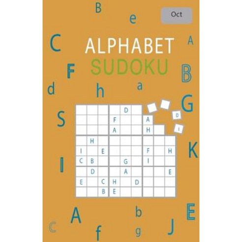 Alphabet Sudoku October Paperback, Createspace Independent Publishing Platform