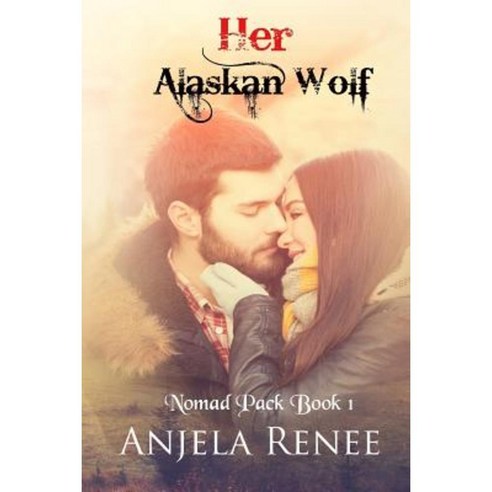 Her Alaskan Wolf Paperback, Createspace Independent Publishing Platform