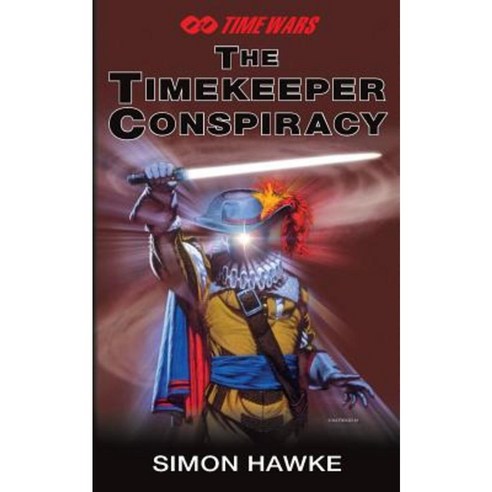 The Timekeeper Conspiracy Paperback, Createspace Independent Publishing Platform