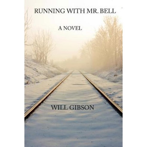Running with Mr. Bell Paperback, Createspace Independent Publishing Platform